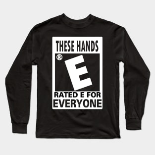 E for everyone White Long Sleeve T-Shirt